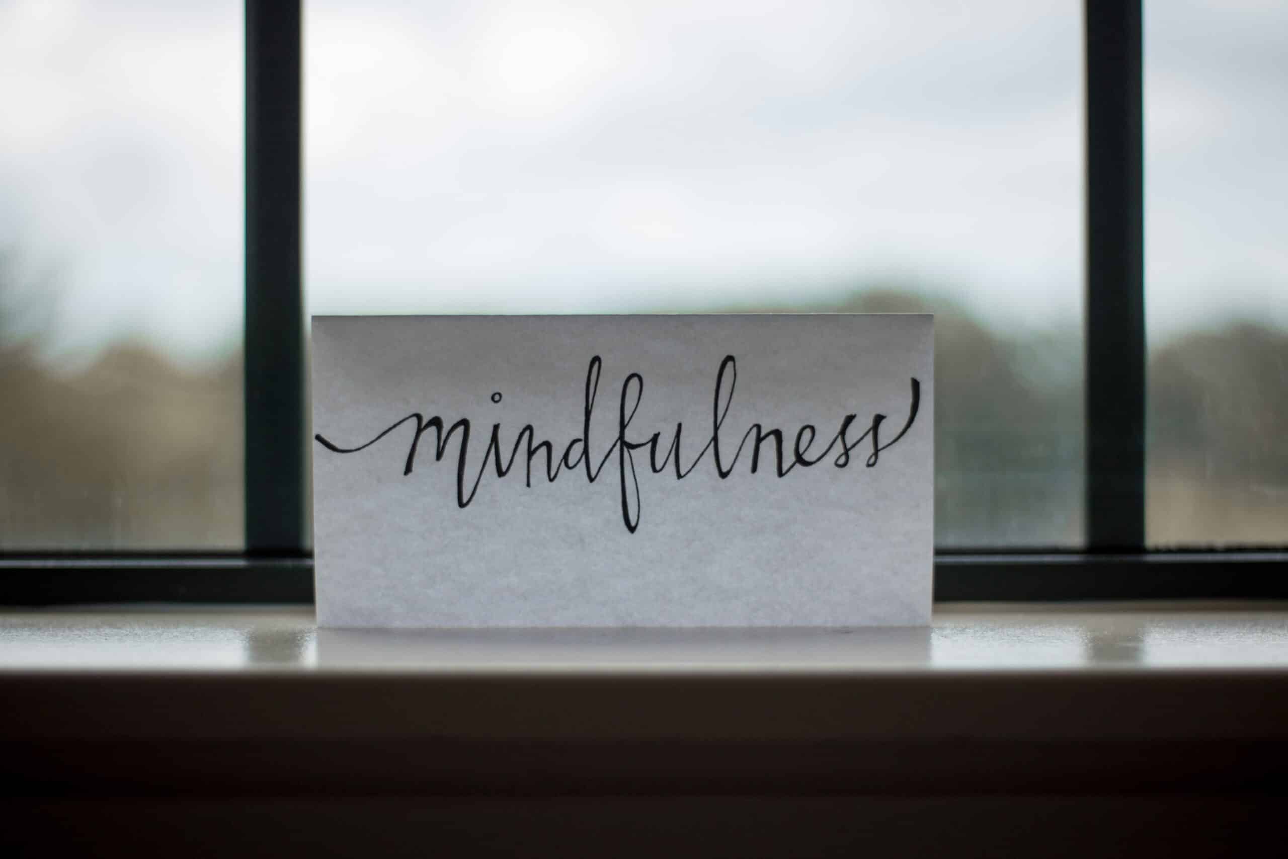 mindfulness written on a paper - Rachael Haverland Site mindfulness written on a paper