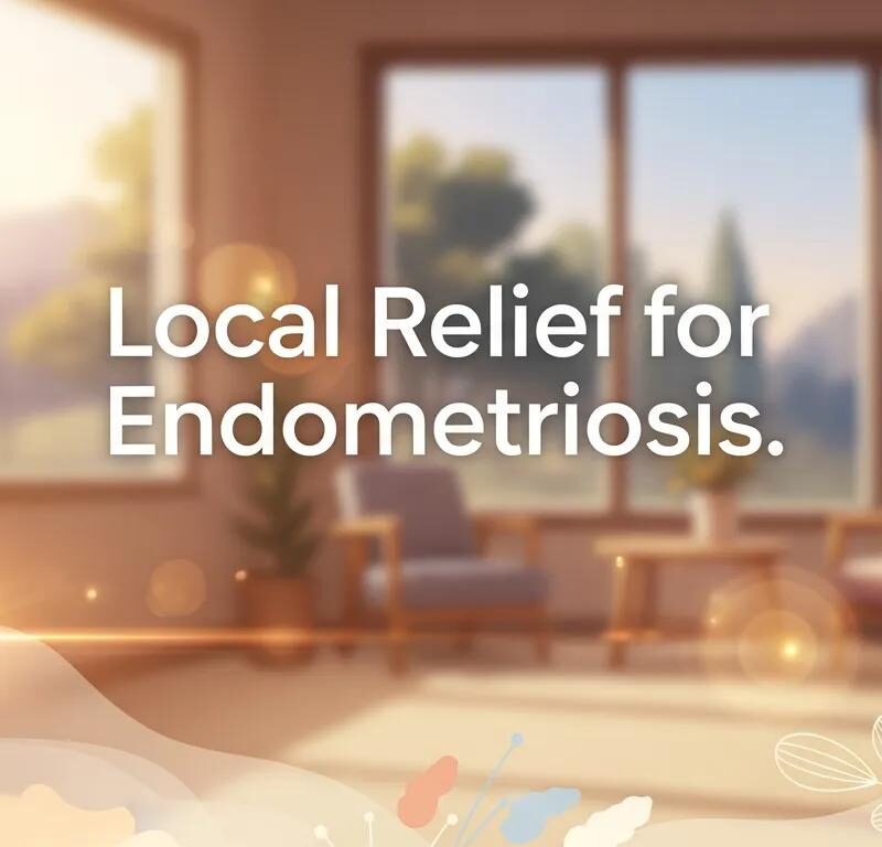 Local Relief for Endometriosis